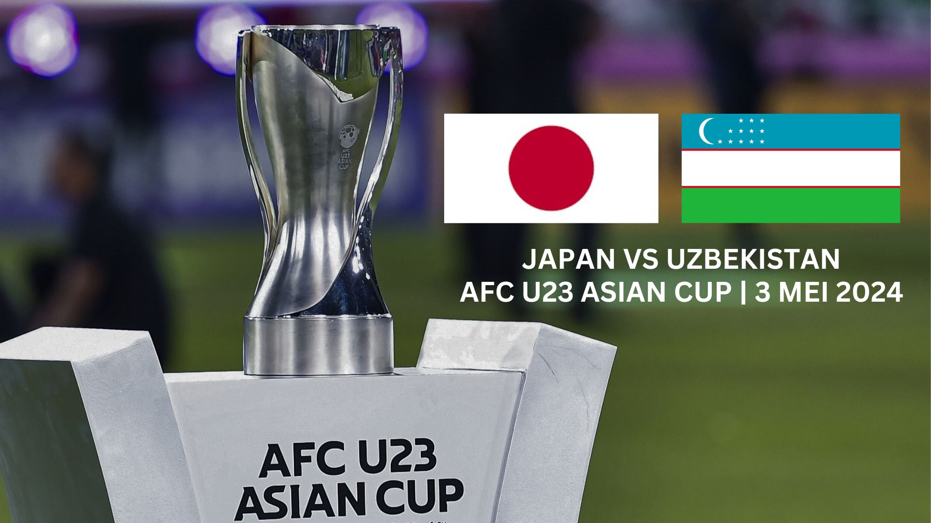 AFC U-23 Asian Cup Final: Jepun vs Uzbekistan (Live Streaming)